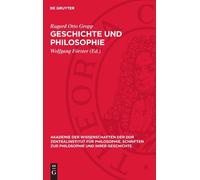 Rugard Otto Gropp Geschichte Und Philosophie (Copertina rigida)