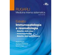 Rugarli – Medicina interna sistematica – Estratto: Immunopatologia e reumatologia – Edra