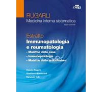 Rugarli. Medicina interna sistematica. Estratto: Immunopatologia e reumatologia