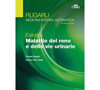 Rugarli. Medicina interna sistematica. Estratto: Malattie del rene e delle vie urinarie