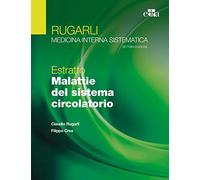 Rugarli. Medicina interna sistematica. Estratto: Malattie del sistema circolatorio