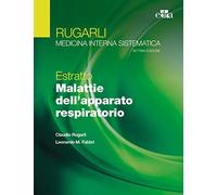 Rugarli. Medicina interna sistematica. Estratto: Malattie dell'apparato respiratorio