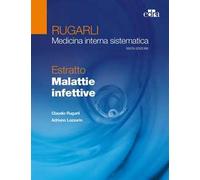 Rugarli. Medicina interna sistematica. Estratto: Malattie infettive