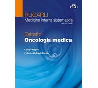 Rugarli. Medicina interna sistematica. Estratto: Oncologia medica