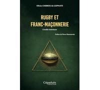 Rugby et franc-maçonnerie. L’ovalie intérieure