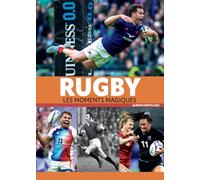 Rugby: Les moments magiques