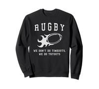 Rugby: Non facciamo timeout, facciamo prove Felpa