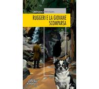 Ruggeri e la giovane scomparsa