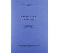 Ruggero Bonghi. La figura e l'opera attraverso le carte dell'archivio privato. Atti del Convegno di studi (Napoli, 20-21 novembre 1988)