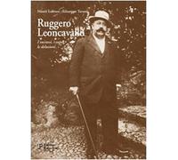 9788859602286 Ruggero Leoncavallo. I successi, i sogni, le delus... Con CD Audio