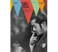 Ruggiti e silenzi: Mifune Toshir?. La vita e il cinema del più grande attore gia