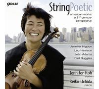 Koh,Jennifer/Uchida,Reiko String Poetic - A 21st Century Perspective (Koh) (CD)