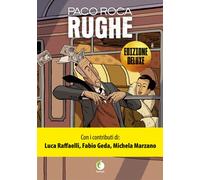 Rughe. Ediz. deluxe [Hardcover] [Sep 16, 2022] Roca, Paco; Geda, Fabio; Marzano,