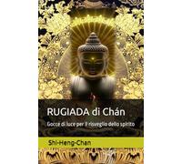 RUGIADA di Chán: Gocce di luce per il risveglio dello spirito