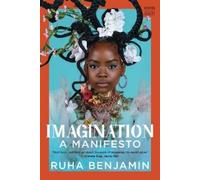 Ruha Benjamin Imagination (Tascabile)