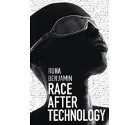 Ruha Benjamin Race After Technology (Tascabile)