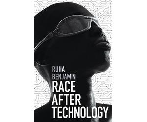 Ruha Benjamin Race After Technology (Tascabile)
