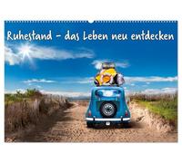 Ruhestand - das Leben neu entdecken (Wandkalender 2026 DIN A2 quer), CALVENDO Monatskalender: Freiheit genießen, Neues entdecken