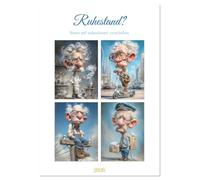 Ruhestand? (Tischkalender 2026 DIN A5 hoch), CALVENDO Monatskalender: Der satirische Kalender für alle, die auch mit 80 noch schuften müssen.