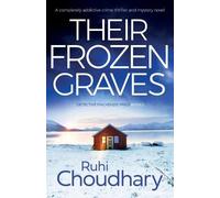 Ruhi Choudhary Their Frozen Graves (Tascabile)