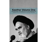 Ruhollah Khomeini Kawthar Volume One (Tascabile)