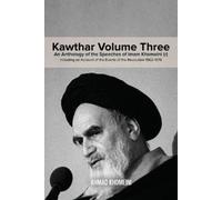Ruhollah Khomeini Kawthar Volume Three (Tascabile)