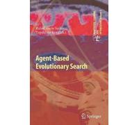 Ruhul A. Sarker Tapabrata Ray Agent-Based Evolutionary Search (Copertina rigida)