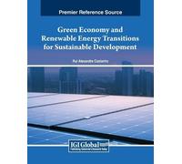 Rui Alexandre C Green Economy and Renewable Energy Transitions for S (Tascabile)