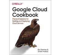 Rui Costa Drew Hodun Google Cloud Cookbook (Tascabile)