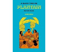 Rui Da Silva A Quick Ting On: Plantain (Copertina rigida) AQTO