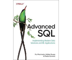 Rui Machado Helder Russa Pedro Esmeriz Advanced SQL (Tascabile)