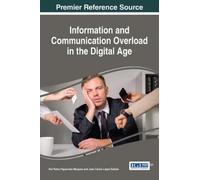 Rui Pedro Figue Information and Communication Overload in th (Copertina rigida)