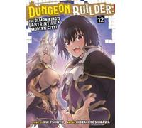 Rui Tsukiyo Dungeon Builder: The Demon King's Labyrinth is a Modern (Tascabile)