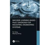 Rui Yang Maiyin Machine Learning-Based Fault Diagnosis for Industria (Tascabile)