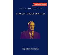 Rui Zhi Dong The Almanack of Stanley Druckenmiller (Tascabile) Super Investors