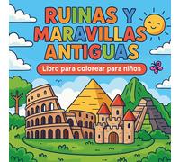 Ruinas y Maravillas Antiguas - Libro para colorear para niños