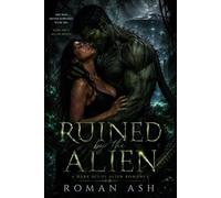 Ruined By The Alien