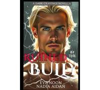Ruined By The Bully