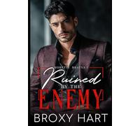 Ruined by the Enemy (Moretti Bratva Book 1 of 2): An Opposites Attract Mafia Romance