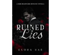 Ruined Lies: A Dark Billionaire Romance: 1