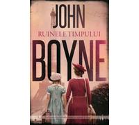 Ruinele timpului - John Boyne, Editie in limba romana