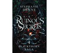 Ruinous Secrets: A Childhood Friends to Lovers, Fated Mate Romance