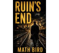 Ruin's End: a dark British noir thriller: 3