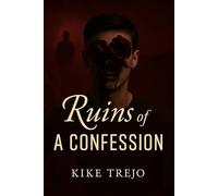 Ruins Of a Confession