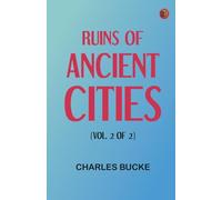 Ruins of Ancient Cities (Vol. 2 of 2)