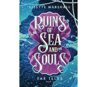 Ruins of Sea and Souls: A Steamy Fae Fantasy Romance