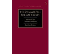 Ruiqiao Zhang The Commercial Uses of Trusts (Copertina rigida)
