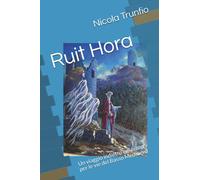 Ruit Hora: Un viaggio indietro nel tempo per le vie del Basso Medioevo