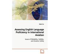 Ruixia Yan Assessing English Language Proficiency in International A (Tascabile)