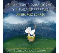 Ruiz-Echazo Jimena - 5 Canciones Para Dormir Y 1 Para Despertar